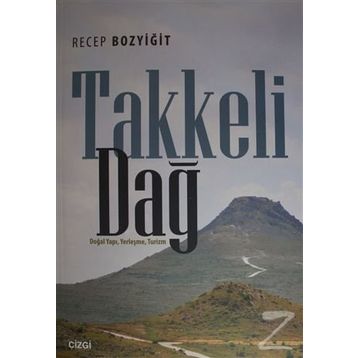 Takkeli Dağ - Yrd. Doç. Dr. Recep Bozyiğit