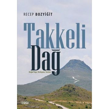 Takkeli Dağ - Yrd. Doç. Dr. Recep Bozyiğit