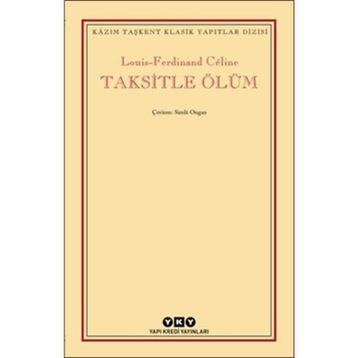 Taksitle Ölüm Louis - Ferdinand Celine