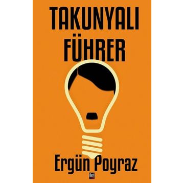 TAKUNYALI FÜHRER - ERGÜN POYRAZ