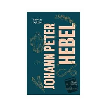 Takvim Öyküleri Ciltli Johann Peter Hebel