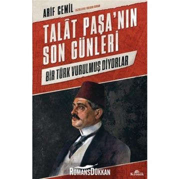 Talat Paşa'nın Son Günleri - Arif Cemil
