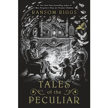 Tales of the Peculiar - Ransom Riggs