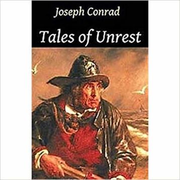 TALES OF UNREST - JOSEPH CONRAD