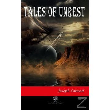 TALES OF UNREST - JOSEPH CONRAD