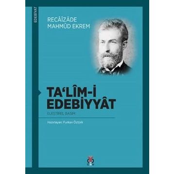 Ta’lim-i Edebiyyat - Recaizedi Mahmut Ekrem
