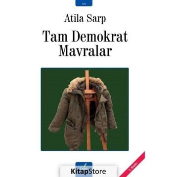 TAM DEMOKRAT MAVRALAR - ATILA SARP