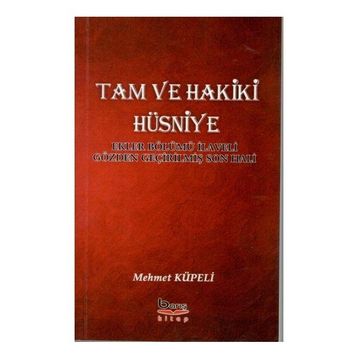 Tam ve Hakiki Hüsniye - Mehmet Küpeli