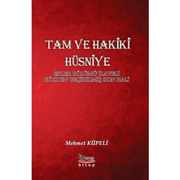 Tam ve Hakiki Hüsniye - Mehmet Küpeli