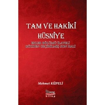 Tam ve Hakiki Hüsniye - Mehmet Küpeli