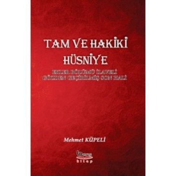 Tam ve Hakiki Hüsniye - Mehmet Küpeli