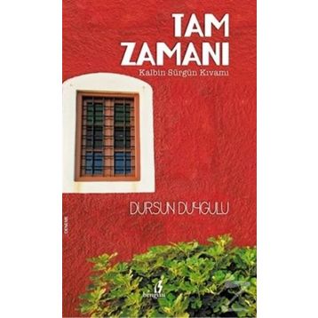 Tam Zamanı - Dursun Duygulu