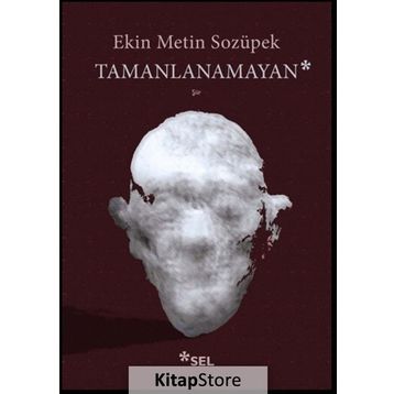 Tamanlanamayan - Ekin Metin Sozüpek