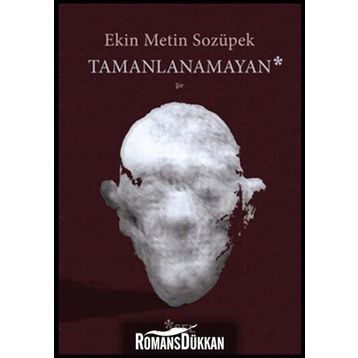 Tamanlanamayan - Ekin Metin Sozüpek