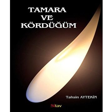 Tamara ve Kördüğüm - Tahsin Aytekin