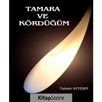 Tamara ve Kördüğüm - Tahsin Aytekin