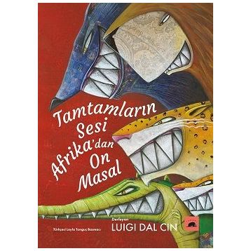 Tamtamların Sesi Afrika'dan On Masal Kitap