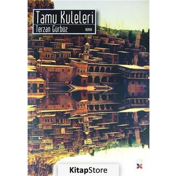 Tamu Kuleleri - Terzan Gürbüz