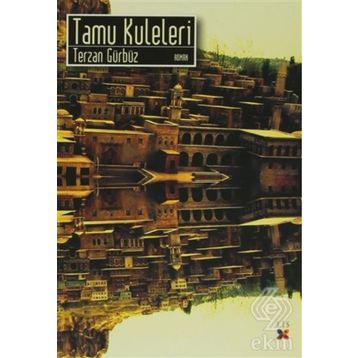 Tamu Kuleleri - Terzan Gürbüz