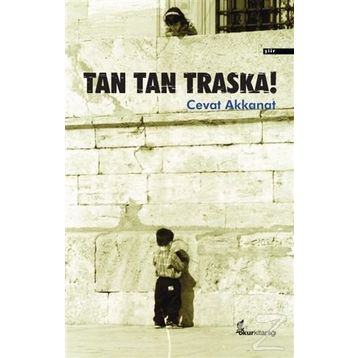 Tan Tan Traska! - Cevat Akkanat
