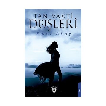 Tan Vakti Düşleri - Emel Akay