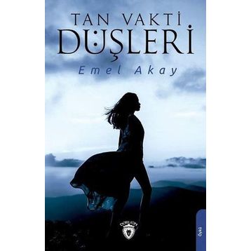 Tan Vakti Düşleri - Emel Akay