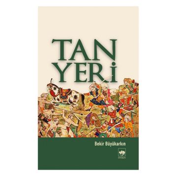 TAN YERI - BEKIR BÜYÜKARKIN