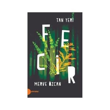 Tan Yeri II - Fecir - Merve Özcan