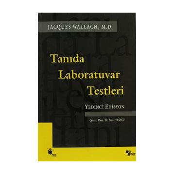 Tanıda Laboratuvar Testleri - Yedinci Edisyon - Jacques Wallach