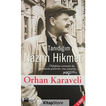 TANIDIĞIM NÂZIM HIKMET - ORHAN KARAVELI