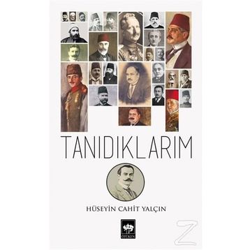 Tanıdıklarım - Hüseyin Cahit Yalçın