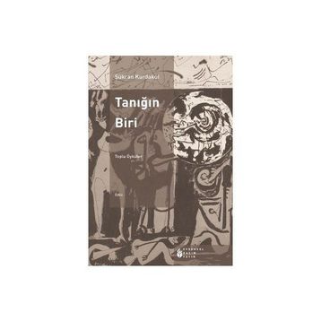 TANIĞIN BIRI TOPLU ÖYKÜLER - ŞÜKRAN KURDAKUL