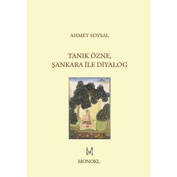 Tanık Özne Şankara İle Diyalog - Ahmet Soysal