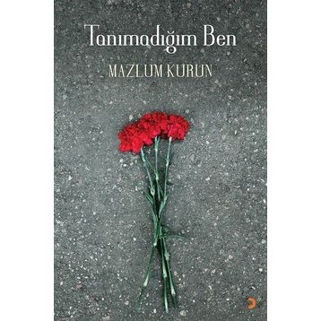 Tanımadığım Ben - Mazlum Kurun