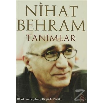 TANIMLAR 40 YILDAN SEÇİLMİŞ 40 ŞİİRLE BIRLIKTE - NIHAT BEHRAM
