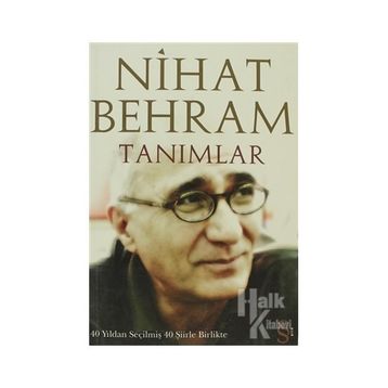TANIMLAR 40 YILDAN SEÇİLMİŞ 40 ŞİİRLE BIRLIKTE - NIHAT BEHRAM