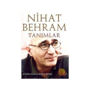 TANIMLAR 40 YILDAN SEÇİLMİŞ 40 ŞİİRLE BIRLIKTE - NIHAT BEHRAM