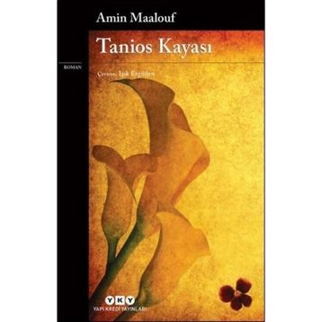 Tanios Kayası - Amin Maalouf