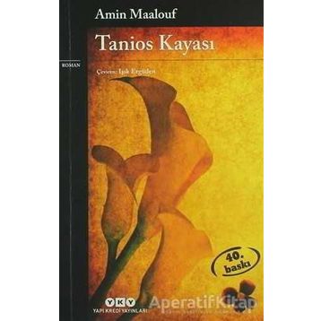 Tanios Kayası - Amin Maalouf