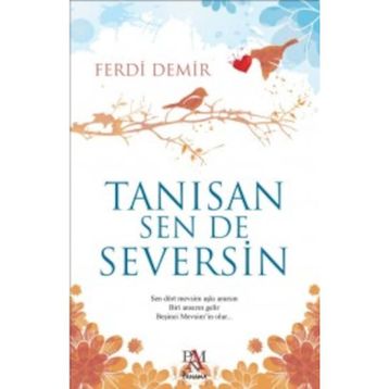 Tanısan Sen De Seversin Ferdi Demir