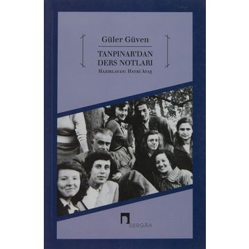 Tanpınar’dan Ders Notları - Güler Güven