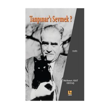 Tanpınar'ı Sevmek? - Mehmet Akif Ertaş