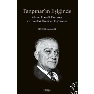Tanpınar’ın Eşiğinde - Mehmet Samsakçı