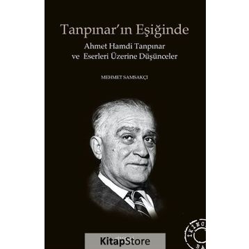 Tanpınar’ın Eşiğinde - Mehmet Samsakçı
