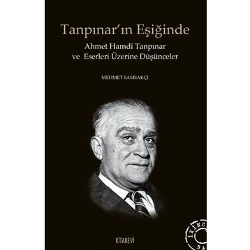 Tanpınar’ın Eşiğinde - Mehmet Samsakçı