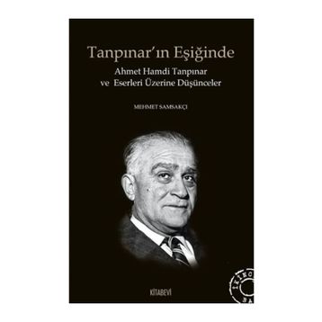 Tanpınar’ın Eşiğinde - Mehmet Samsakçı