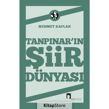 TANPINAR´IN ŞİİR DÜNYASI - MEHMET KAPLAN
