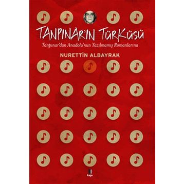 Tanpınar’ın Türküsü - Nurettin Albayrak