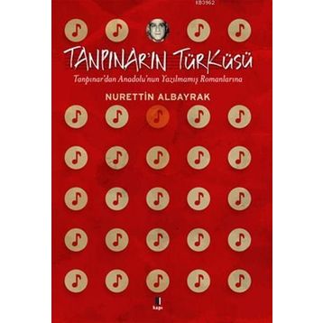 Tanpınar’ın Türküsü - Nurettin Albayrak