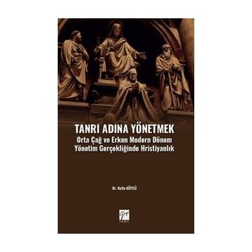 Tanrı Adına Yönetmek - Kutlu Köycü